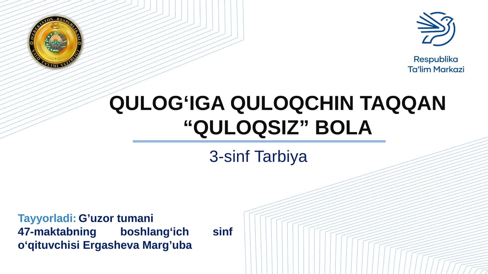 3-sinf Tarbiya fani Qulog'iga quloqchin taqqan quloqsiz bolad dars taqdimoti