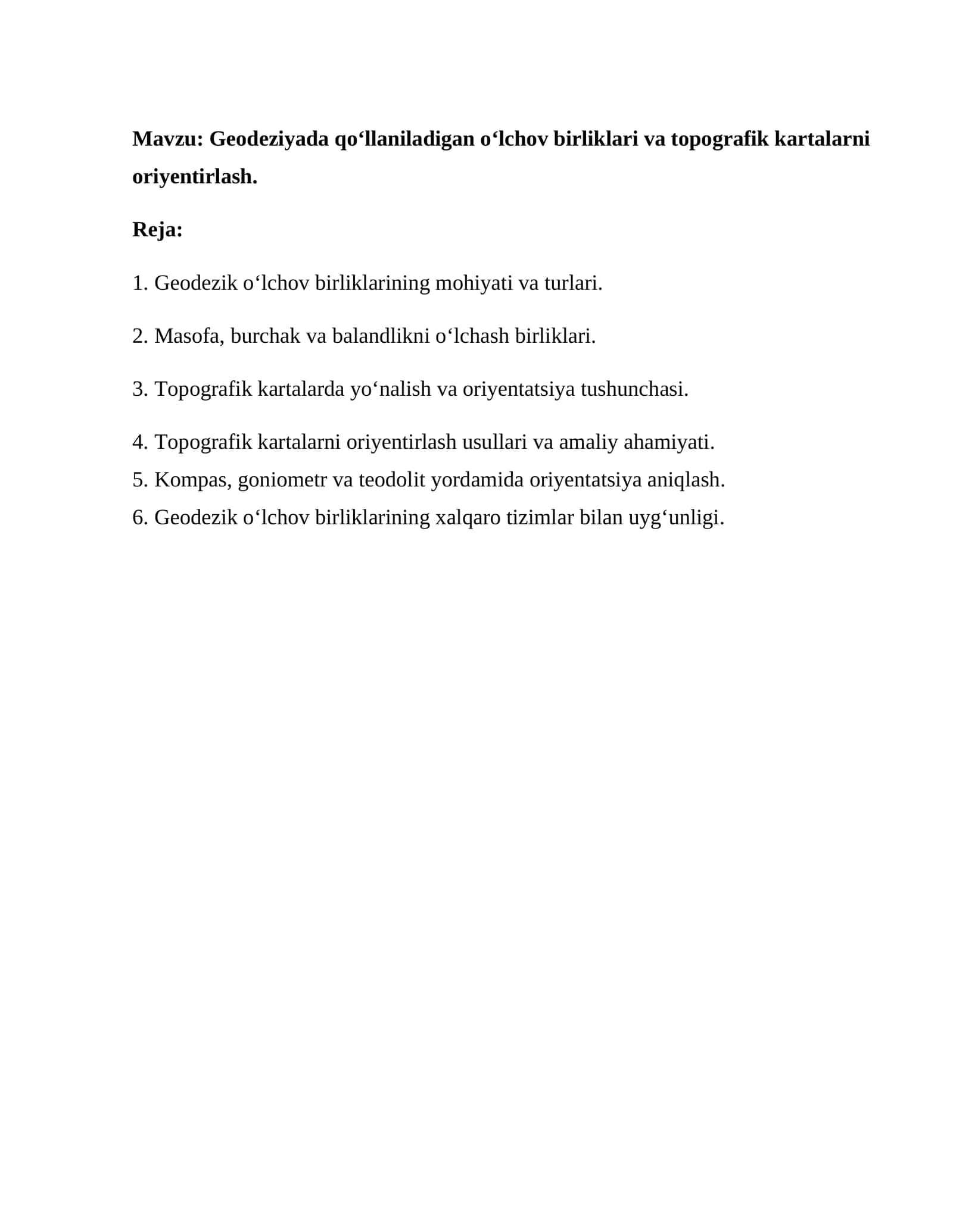 Geodeziyada qo‘llaniladigan o‘lchov birliklari va topografik kartalarni oriyentirlash
