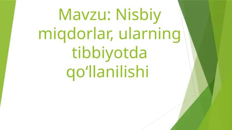 Nisbiy miqdorlar, ularning tibbiyotda qoʻllanilishi