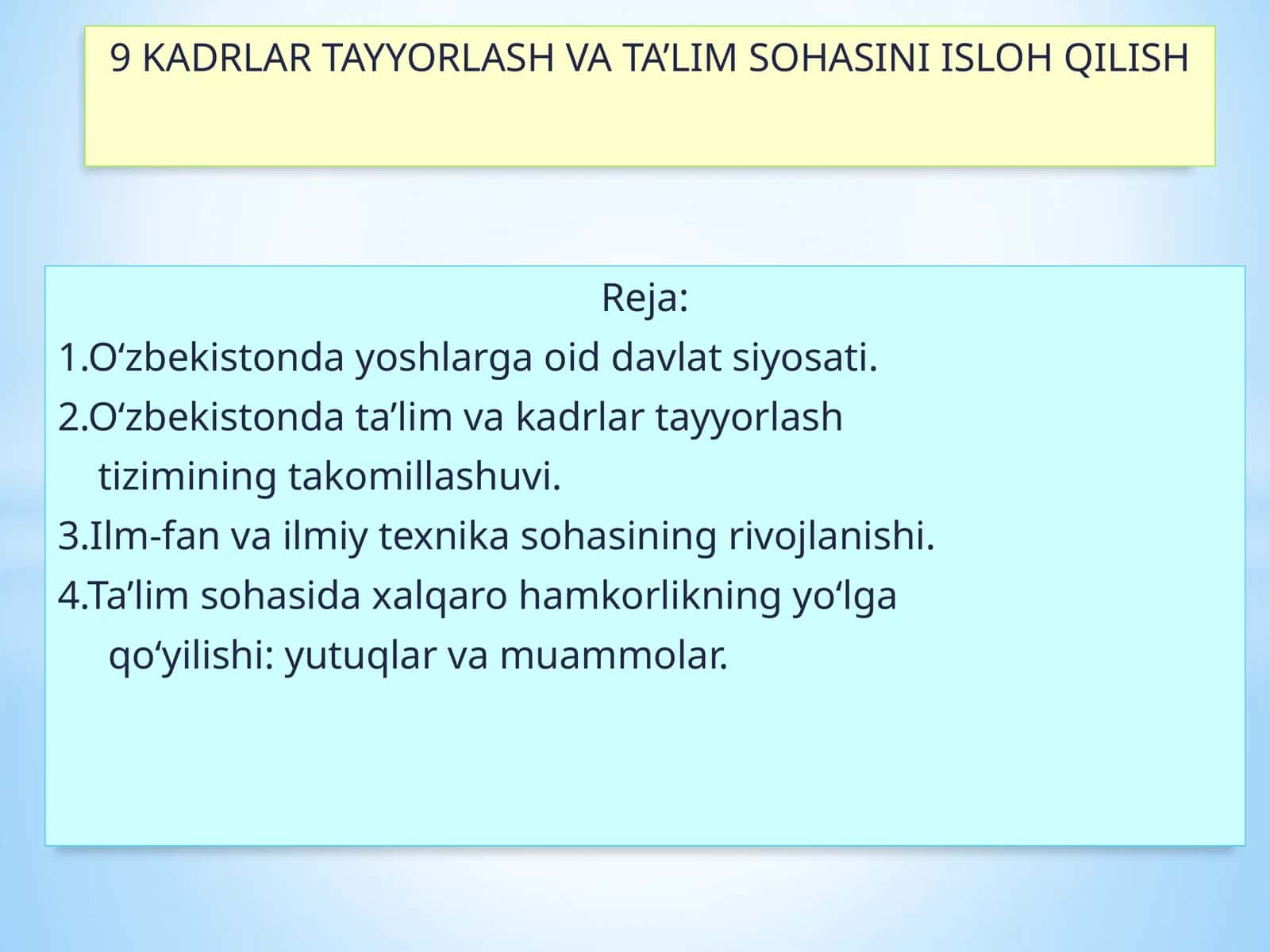 9 KADRLAR TAYYORLASH VA TA’LIM SOHASINI ISLOH QILISH