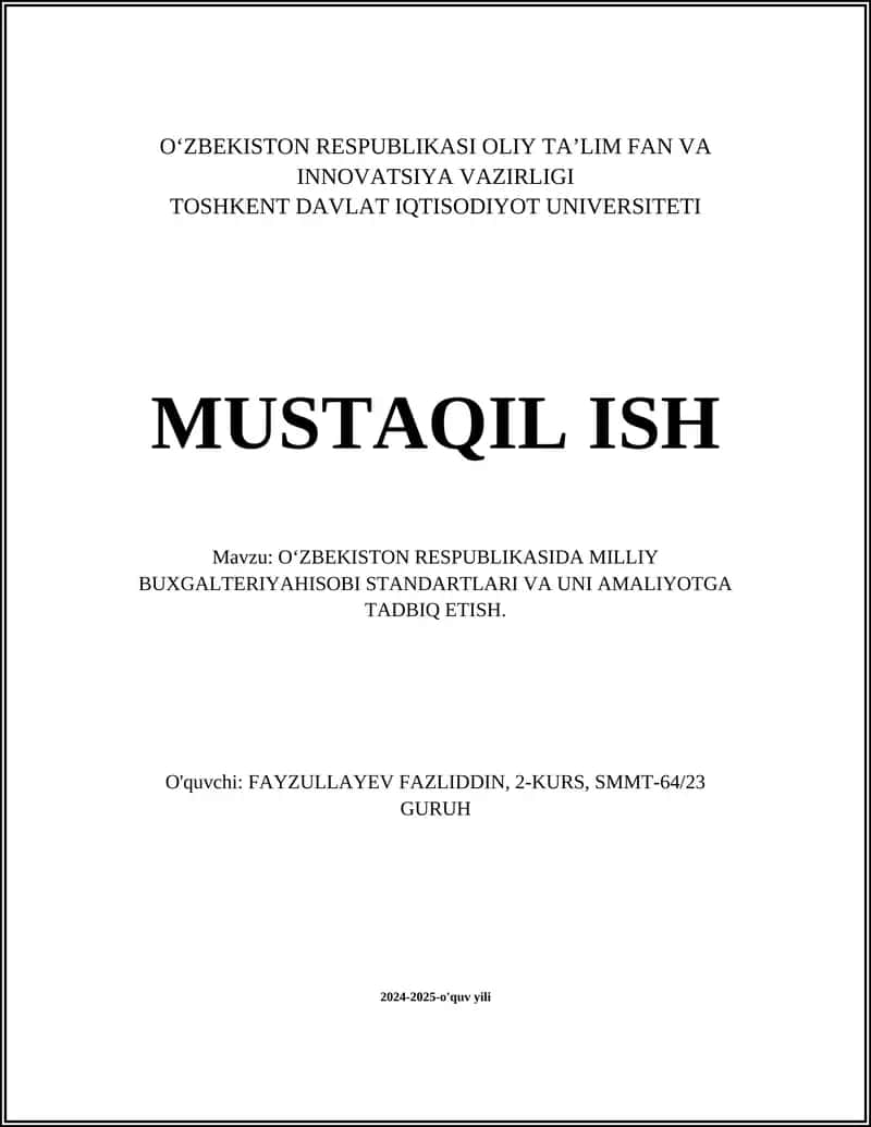 O‘ZBEKISTON RESPUBLIKASIDA MILLIY BUXGALTERIYAHISOBI STANDARTLARI VA UNI AMALIYOTGA TADBIQ ETISH