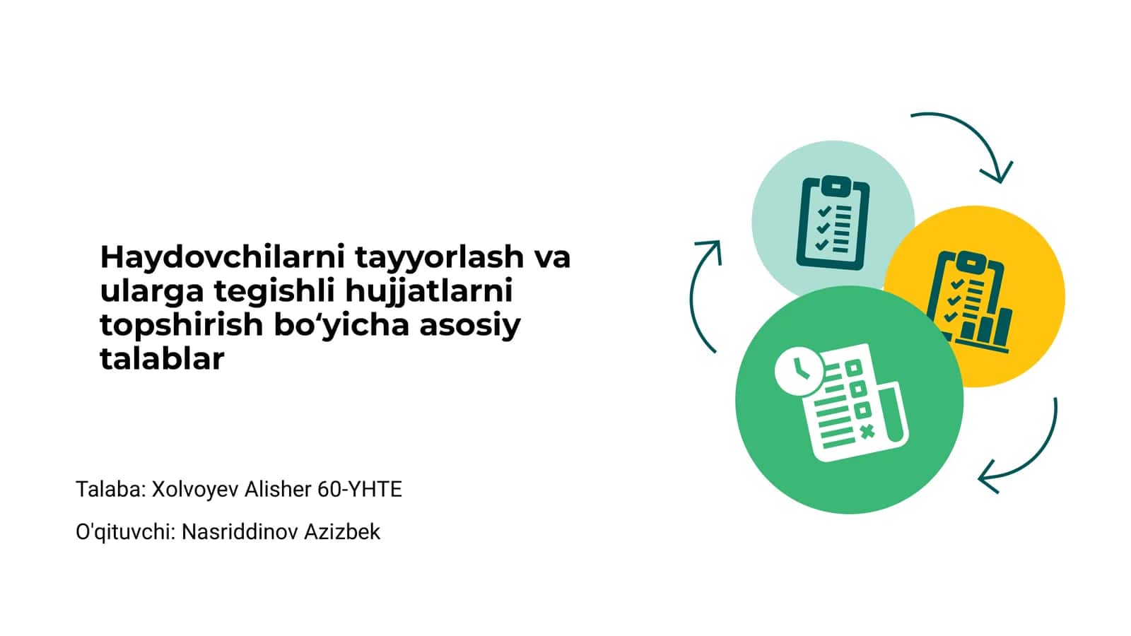 Haydovchilarni tayyorlash va ularga tegishli hujjatlarni topshirish boʻyicha asosiy talablar