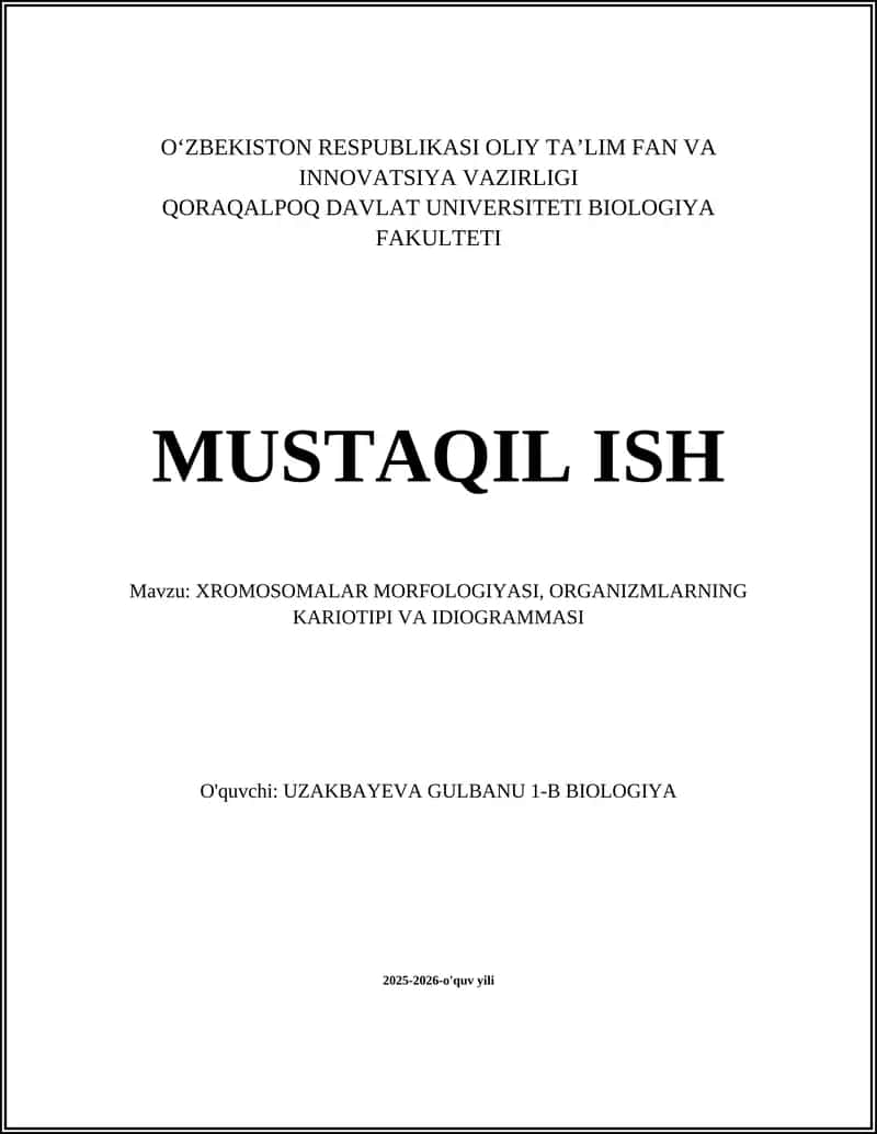 XROMOSOMALAR MORFOLOGIYASI, ORGANIZMLARNING KARIOTIPI VA IDIOGRAMMASI