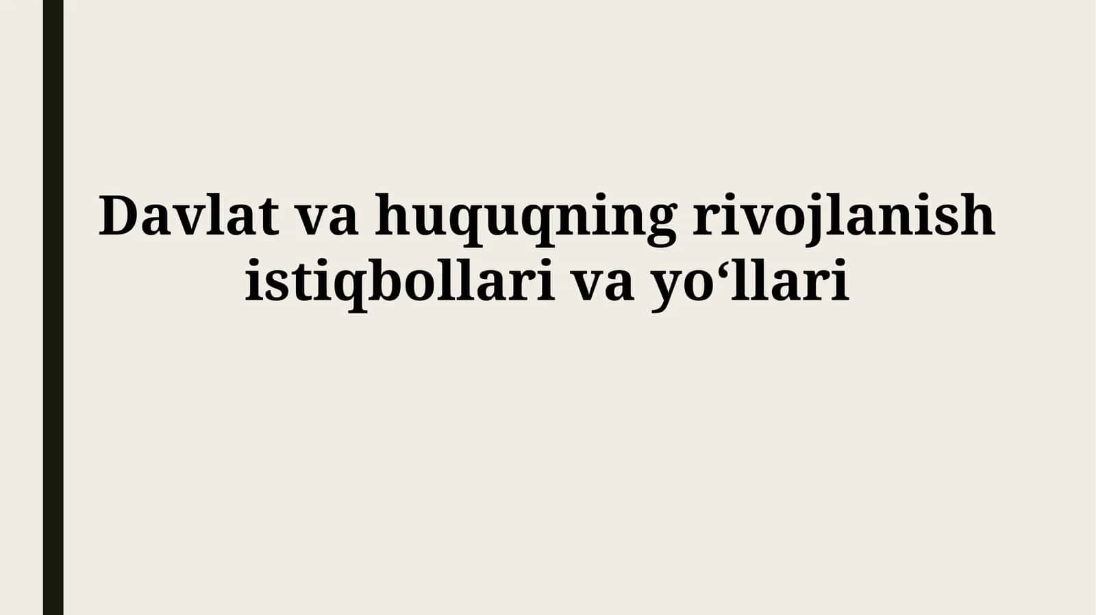 Davlat va huquqning rivojlanish istiqbollarivayoʻllari