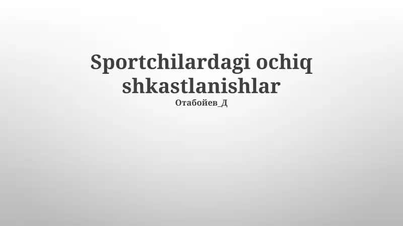 Sportchilardagi ochiq shkastlanishlar