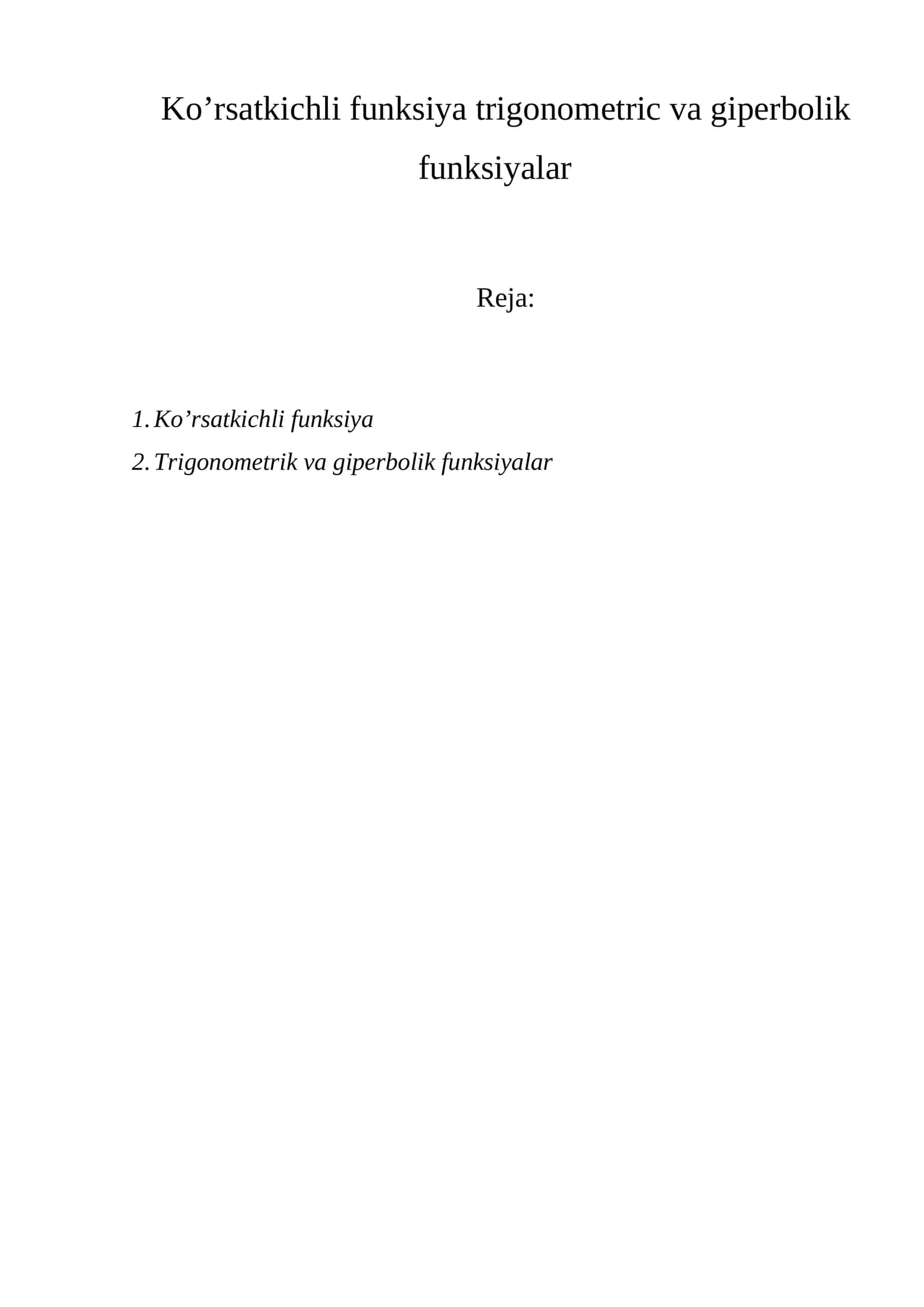 Ko’rsatkichli funksiya trigonometric va giperbolik funksiyalar