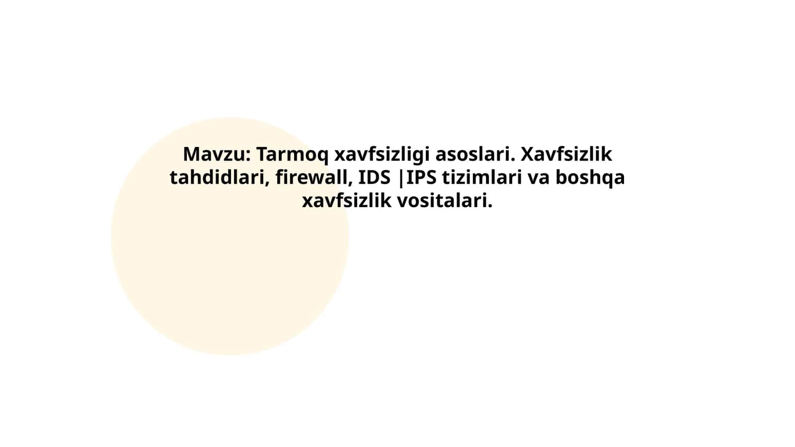 Mavzu: Tarmoq xavfsizligi asoslari