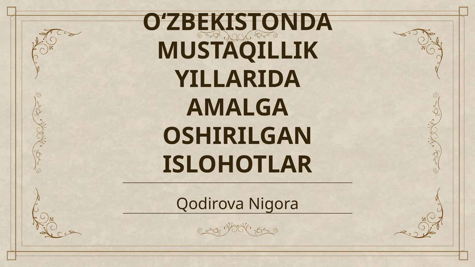 OʻZBEKISTONDA MUSTAQILLIK YILLARIDA AMALGA OSHIRILGAN ISLOHOTLAR