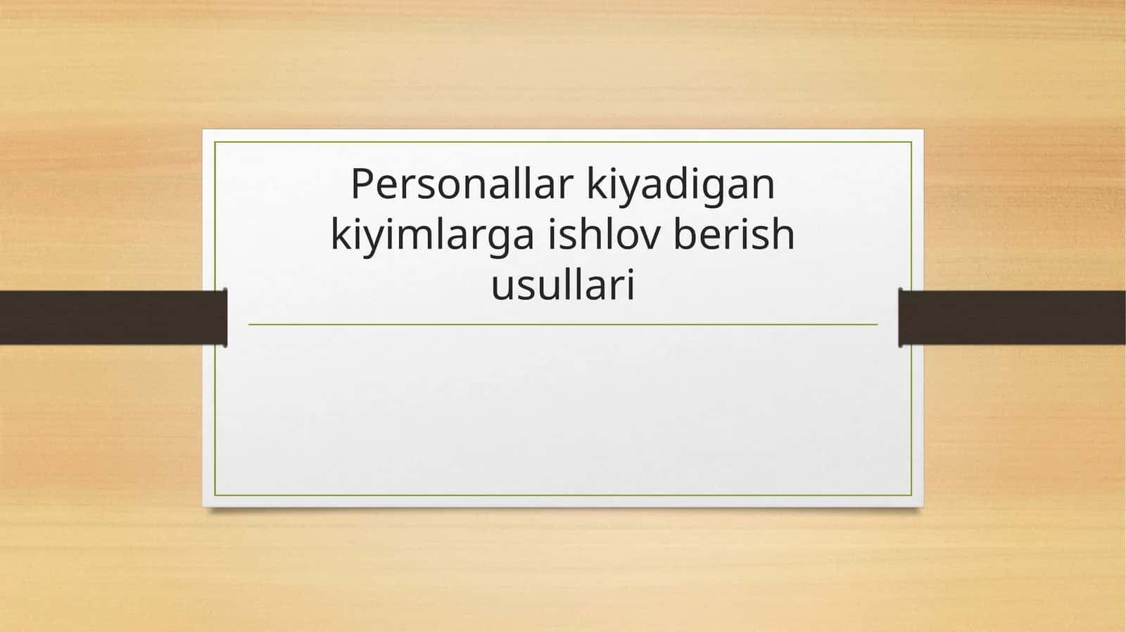 Personallar kiyadigan kiyimlarga ishlov berish usullari
