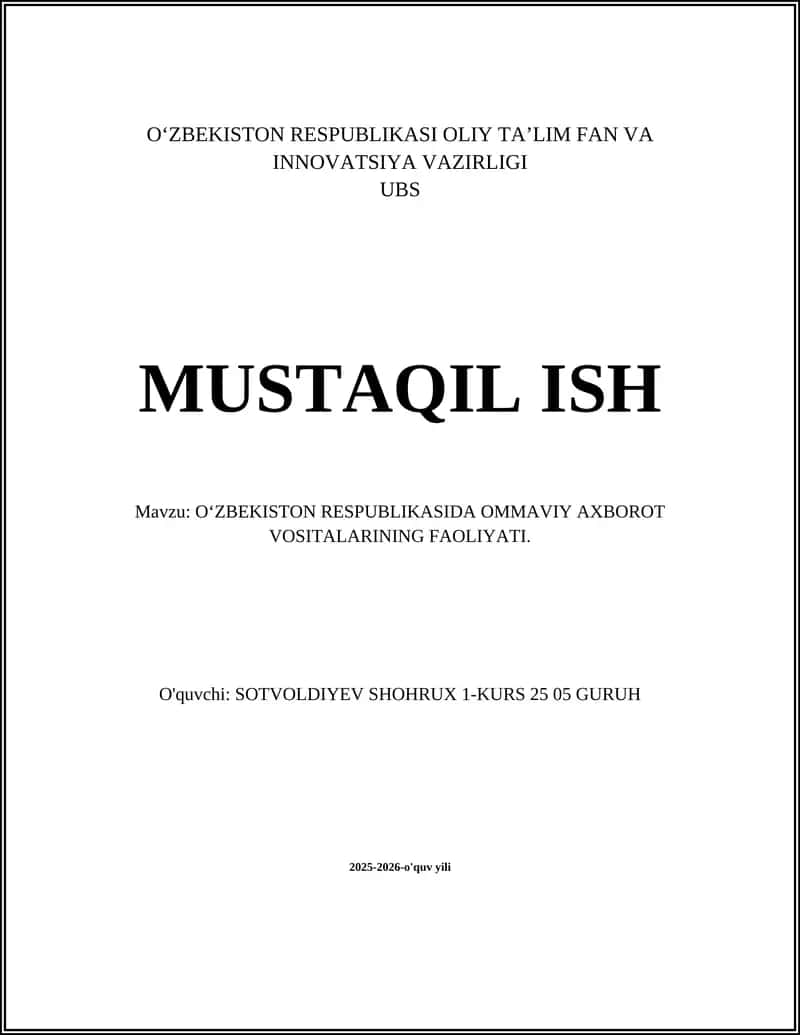 O‘ZBEKISTON RESPUBLIKASI OLIY TA’LIM FAN VA INNOVATSIYA VAZIRLIGI UBS MUSTAQIL ISH