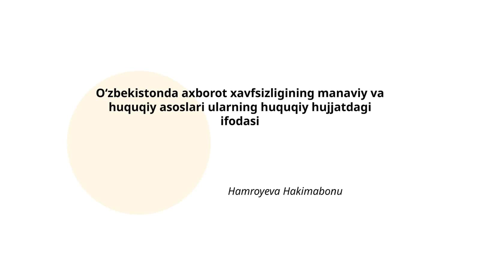 Oʻzbekistonda axborot xavfsizligining manaviy va huquqiy asoslari ularning huquqiy hujjatdagi ifodasi