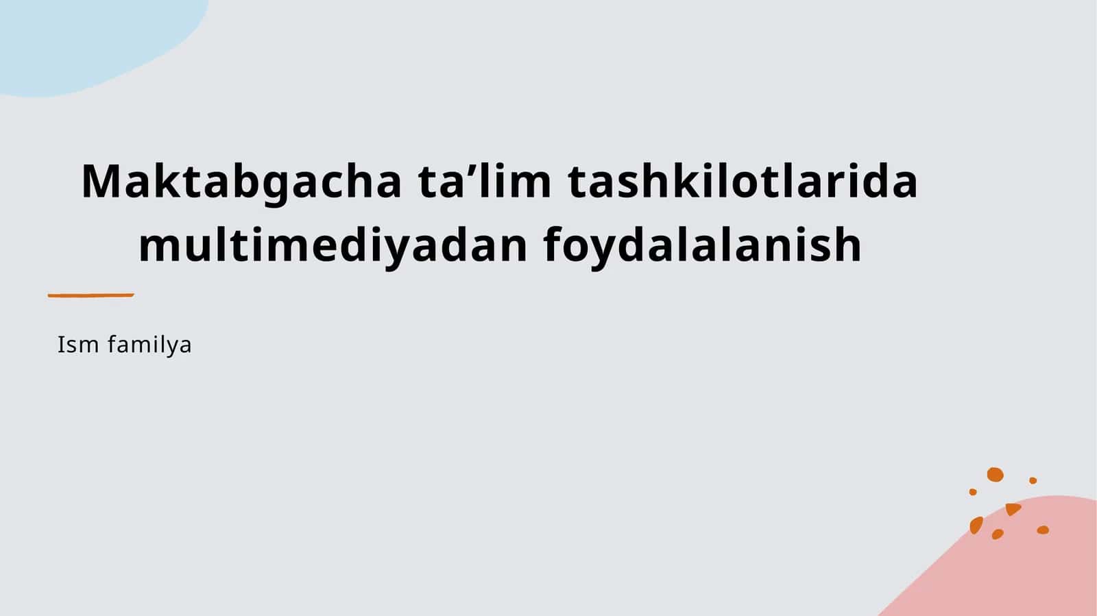 Maktabgacha taʼlim tashkilotlaridagi multimediya dan foydalalanish