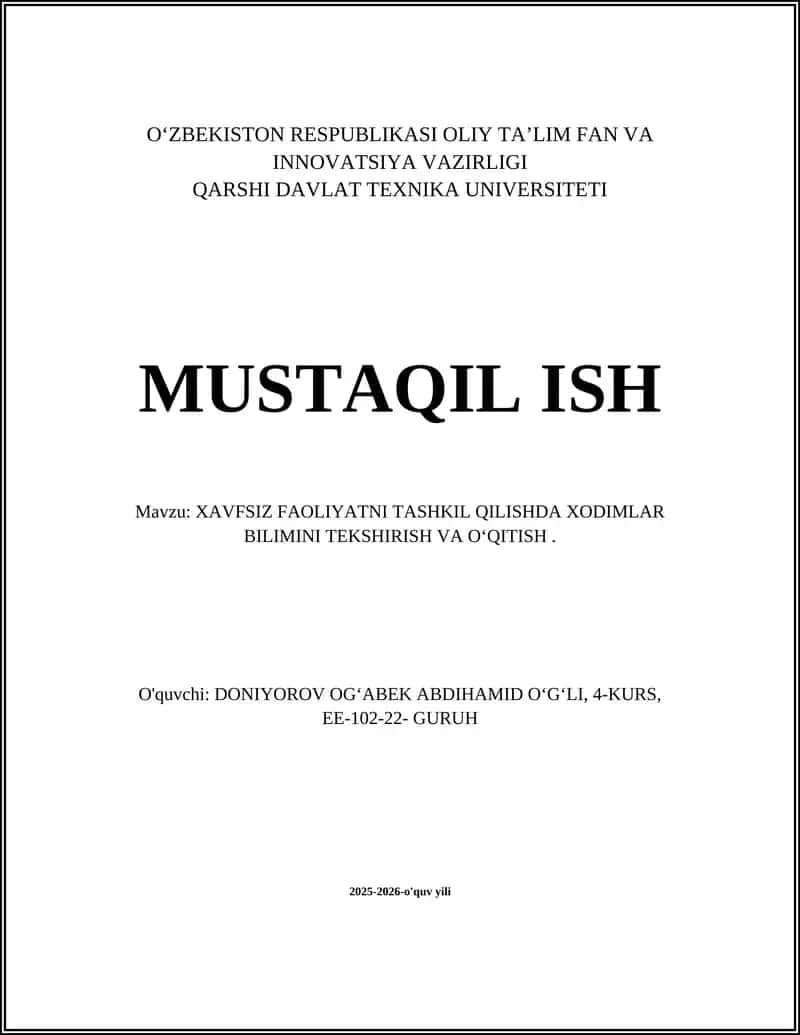 XAVFSIZ FAOLIYATNI TASHKIL QILISHDA XODIMLAR BILIMINI TEKSHIRISH VA OʻQITISH