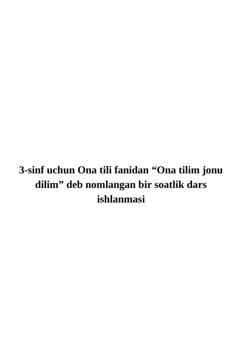 Ona tili fanidan “Ona tilim jonu dilim” ishlanmasi
