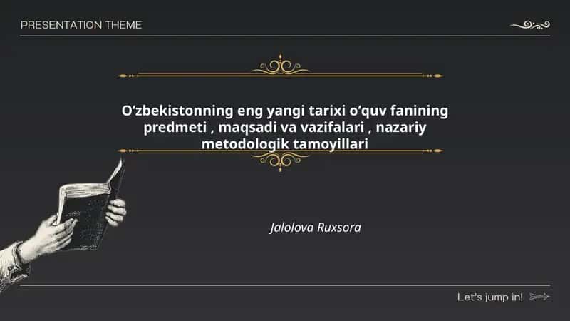 Oʻzbekistonning eng yangi tarixi oʻquv fanining predmeti, maqsadi va vazifalari, nazariy metodologik tamoyillari