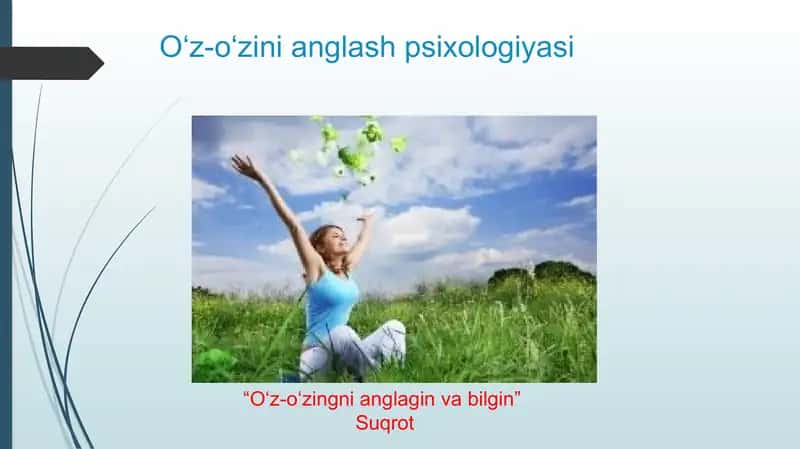 Oʻz-oʻzini anglash psixologiyasi. "O‘z-o‘zingni anglagin va bilgin" Suqrot