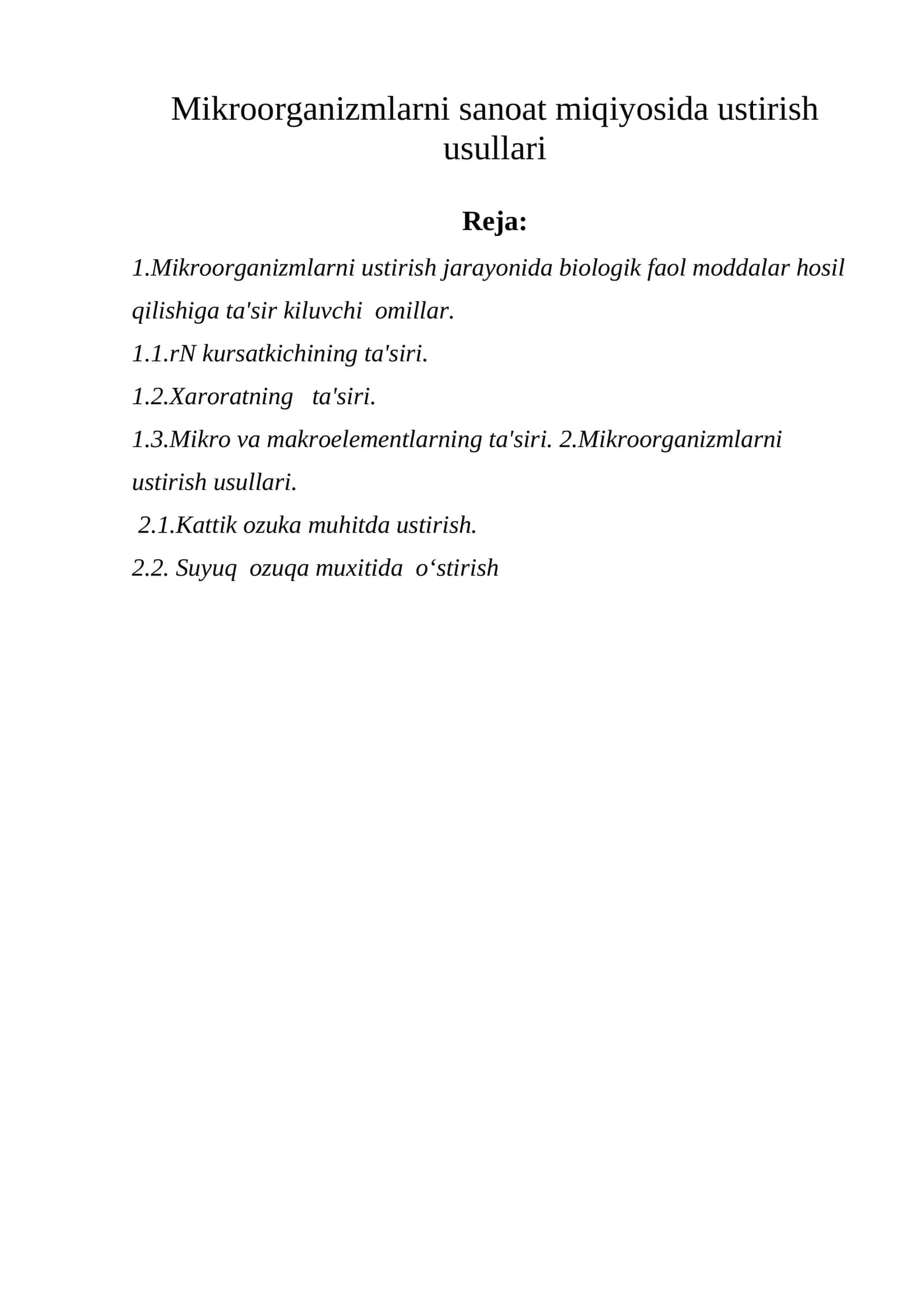 Mikroorganizmlarni sanoat miqiyosida ustirish usullari