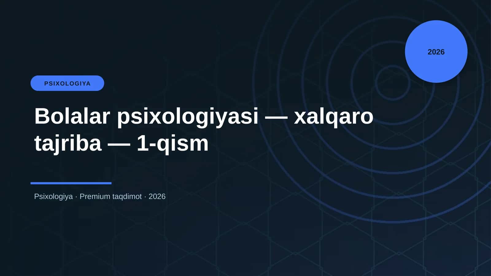 Bolalar psixologiyasi — xalqaro tajriba — 1-qism