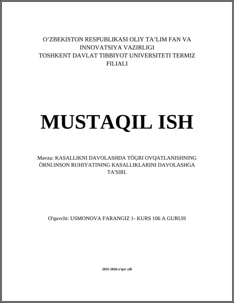 KASALLIKNI DAVOLASHDA TÒĢRI OVQATLANISHNING ÒRNI.INSON RUHIYATINING KASALLIKLARINI DAVOLASHGA TA'SIRI