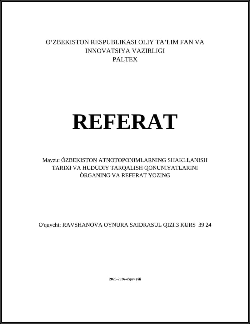 O'zbekiston Atnotoponimlarning Shakllanish Tarixi va Hududiy Tarqalish Qonuniyatlarini O'rganing va Referat Yozing
