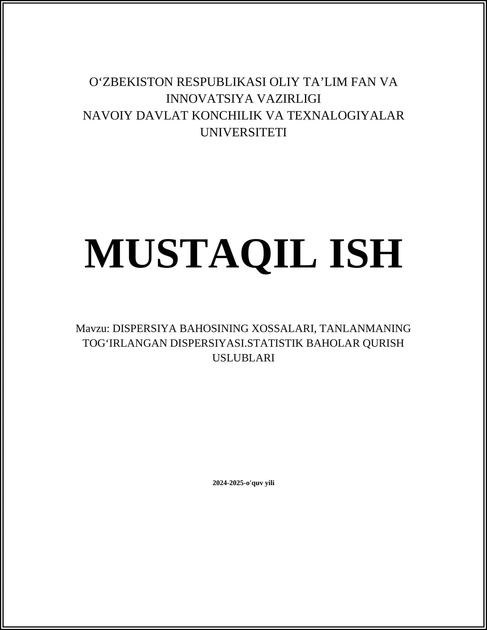 DISPERSIYA BAHOSINING XOSSALARI, TANLANMANING TOGʻIRLANGAN DISPERSIYASI.STATISTIK BAHOLAR QURISH USLUBLARI