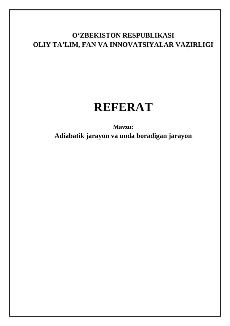 Adiabatik jarayon va unda boradigan jarayon