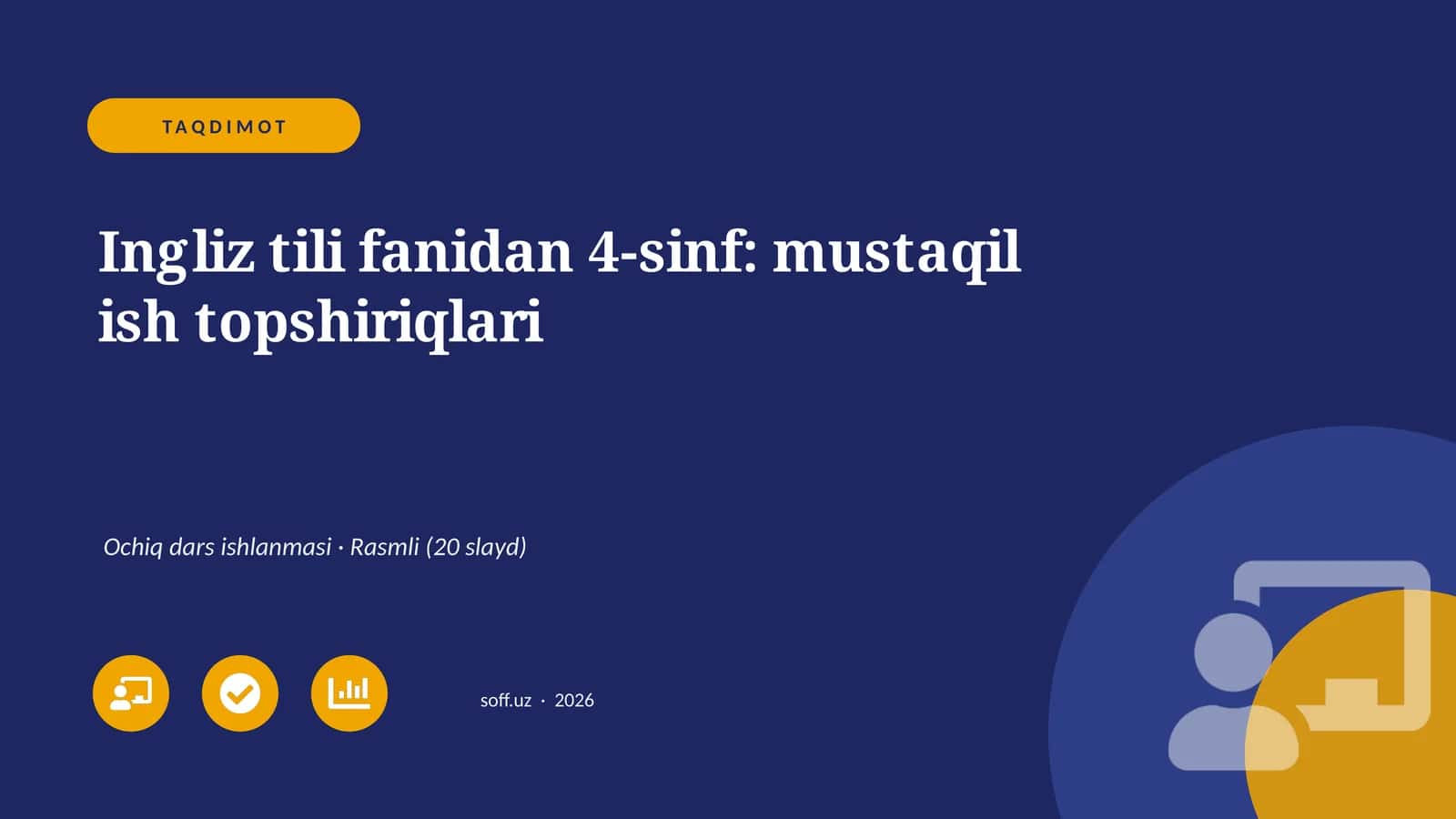 Ingliz tili fanidan 4-sinf: mustaqil ish topshiriqlari