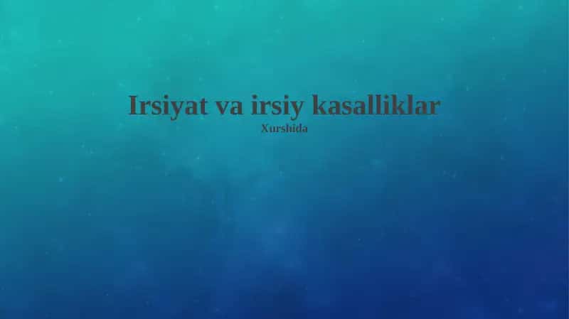 Irsiyat va irsiy kasalliklar