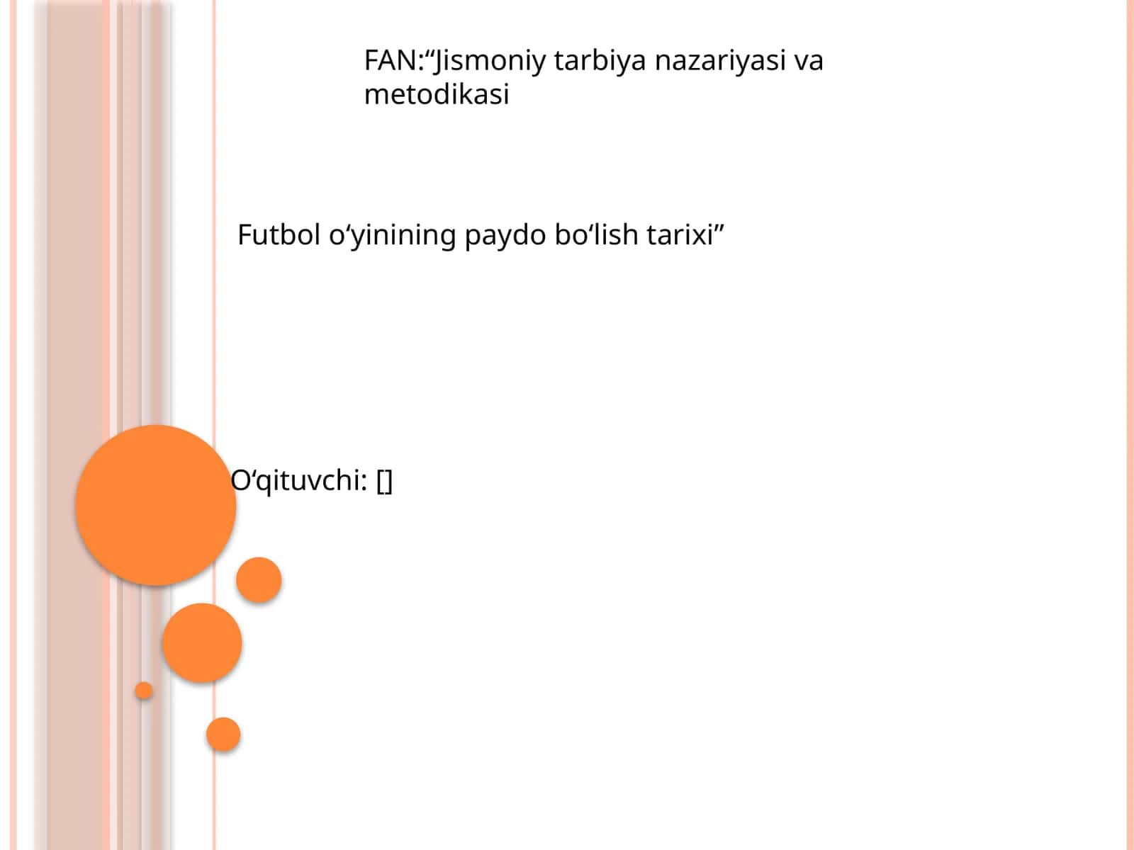 Futbol o‘yinining paydo bo‘lish tarixi