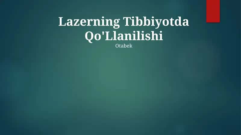 Lazerning Tibbiyotda Qo'Llanilishi