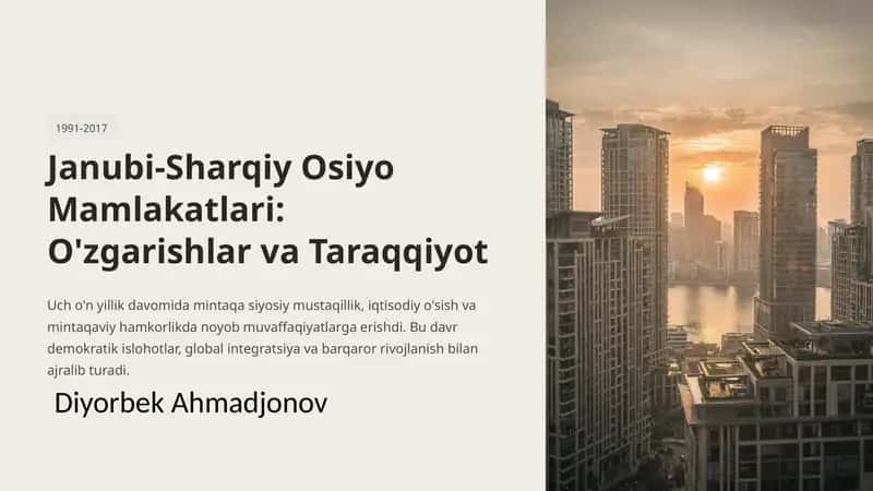 Janubi-Sharqiy Osiyo Mamlakatlari: O'zgarishlar va Taraqqiyot