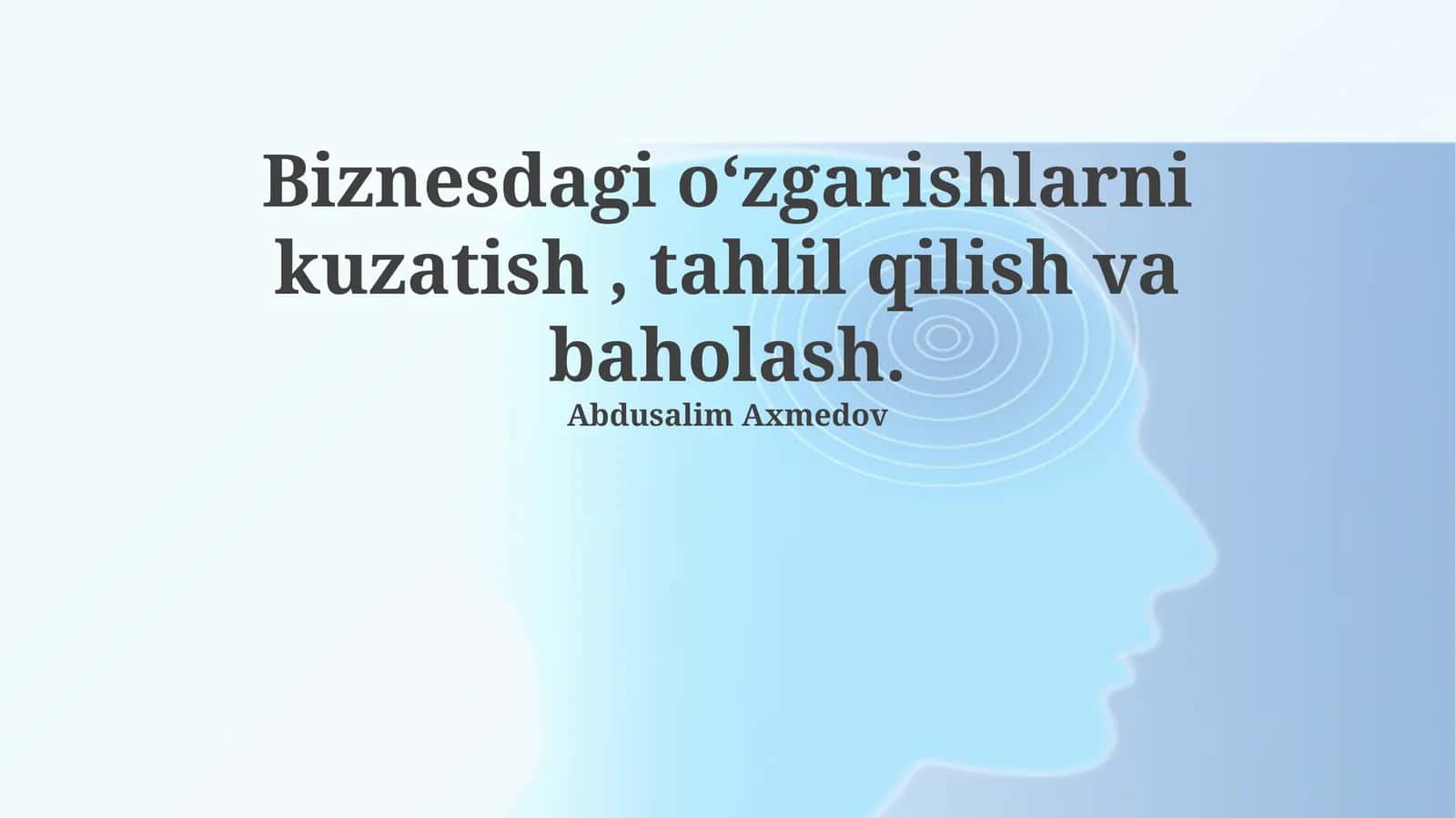 Biznesdagi o‘zgarishlarni kuzatish, tahlil qilish va baholash