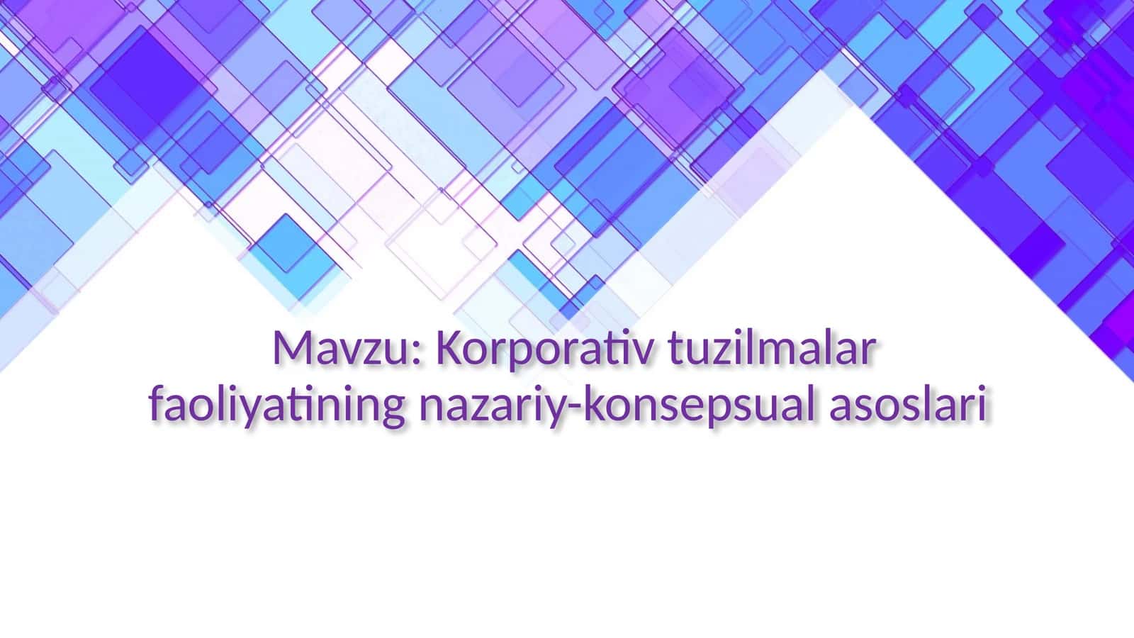 Korporativ tuzilmalar faoliyatining nazariy-konsepsual asoslari