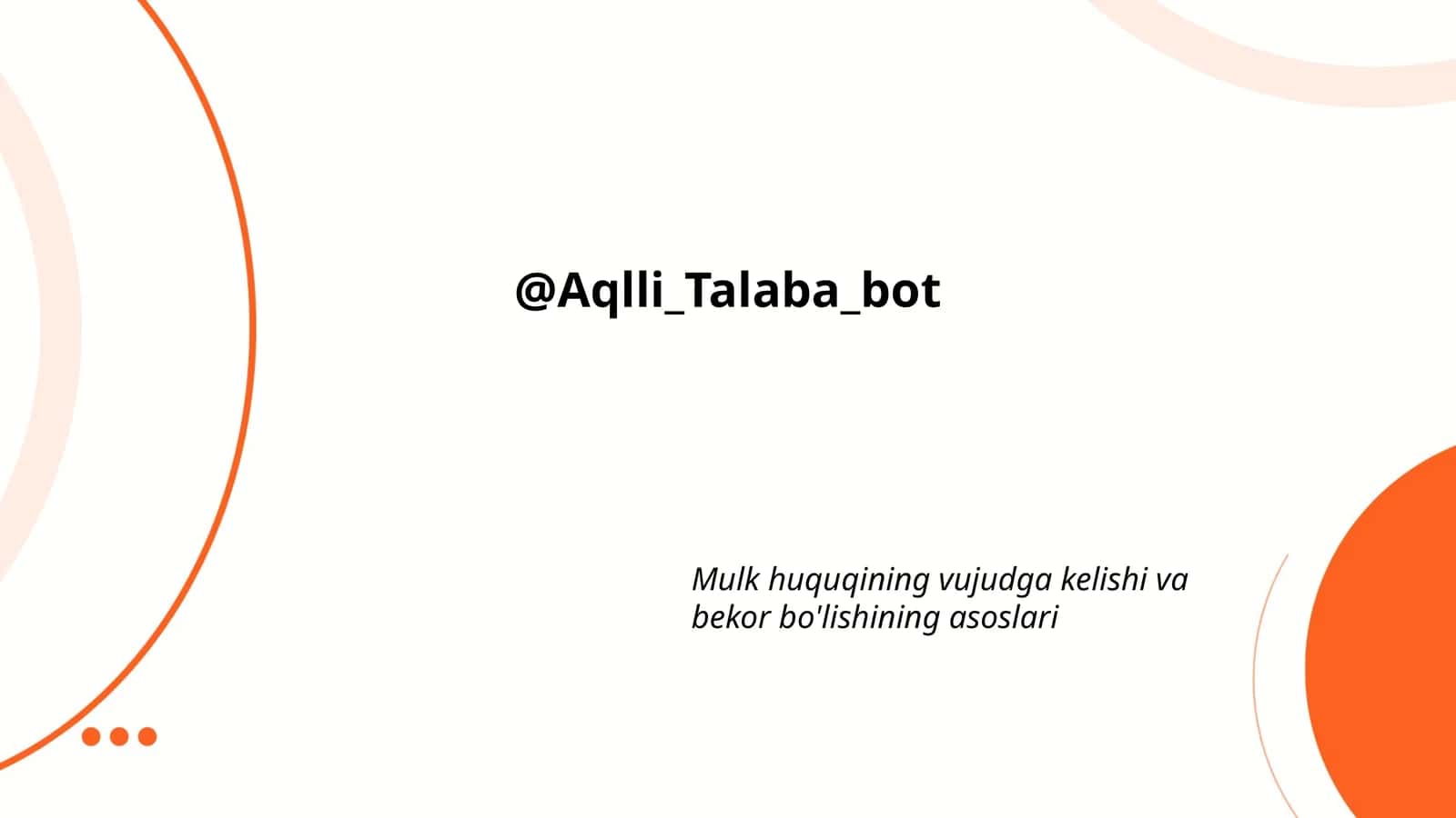 Mulk huquqining vujudga kelishi va bekor bo'lishining asoslari