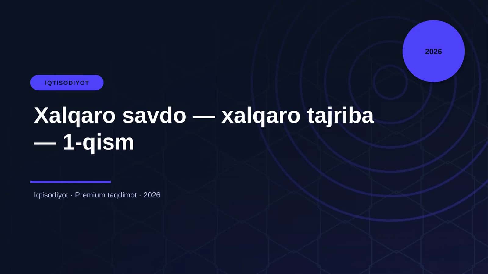 Xalqaro savdo — xalqaro tajriba — 1-qism
