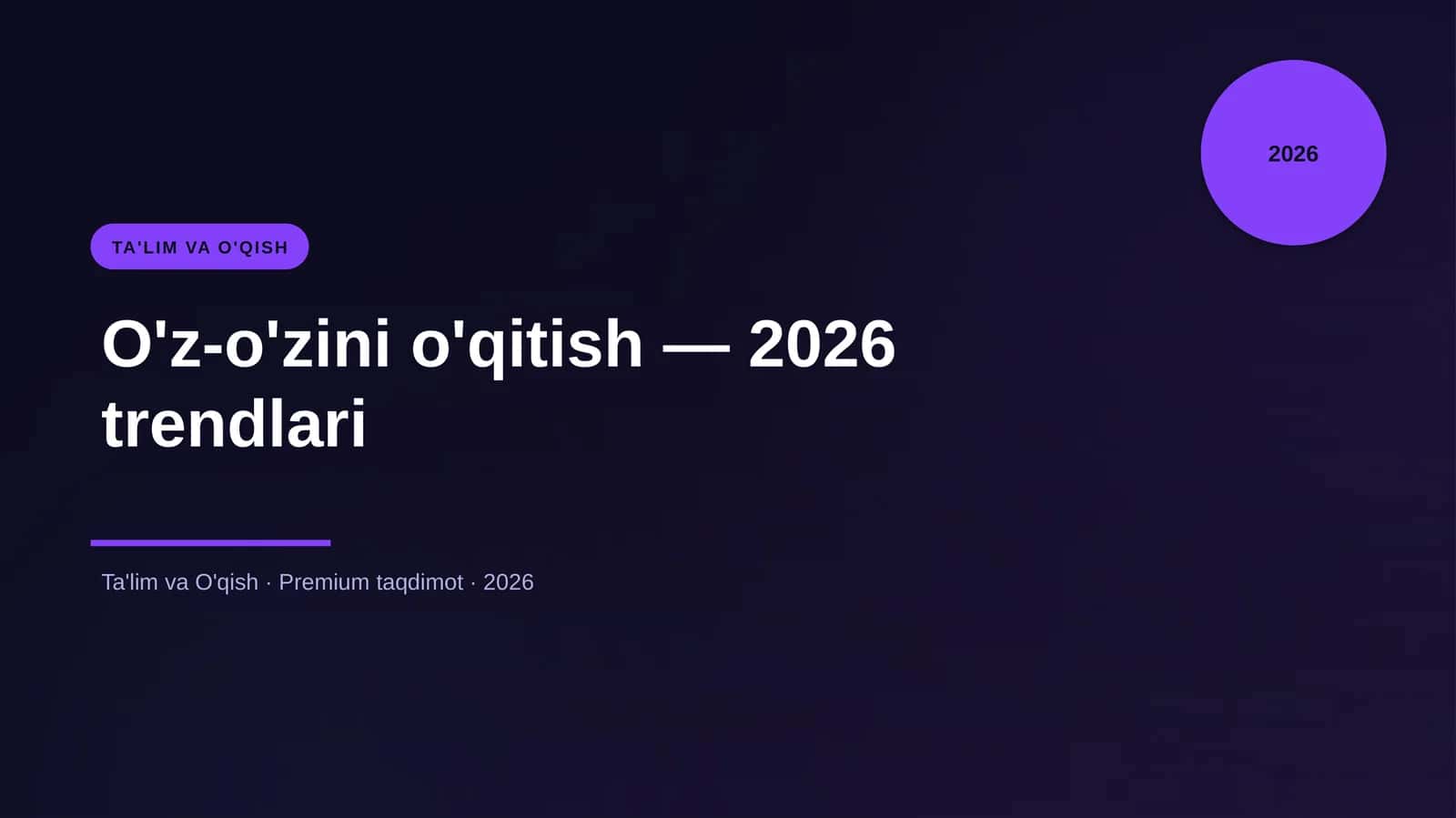 O'z-o'zini o'qitish — 2026 trendlari