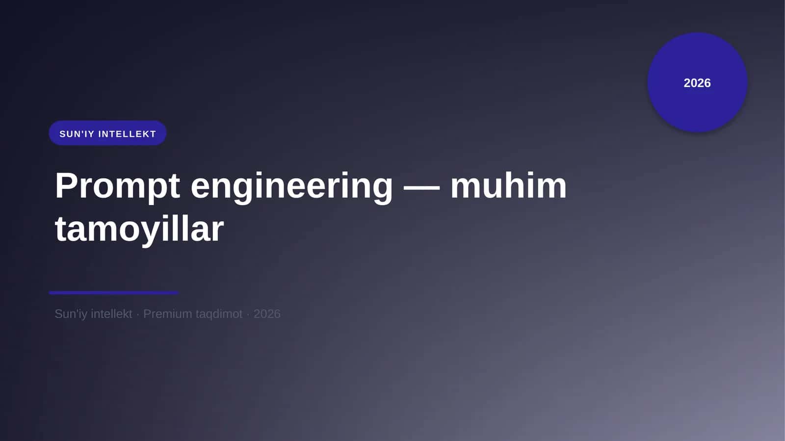 Prompt engineering — muhim tamoyillar