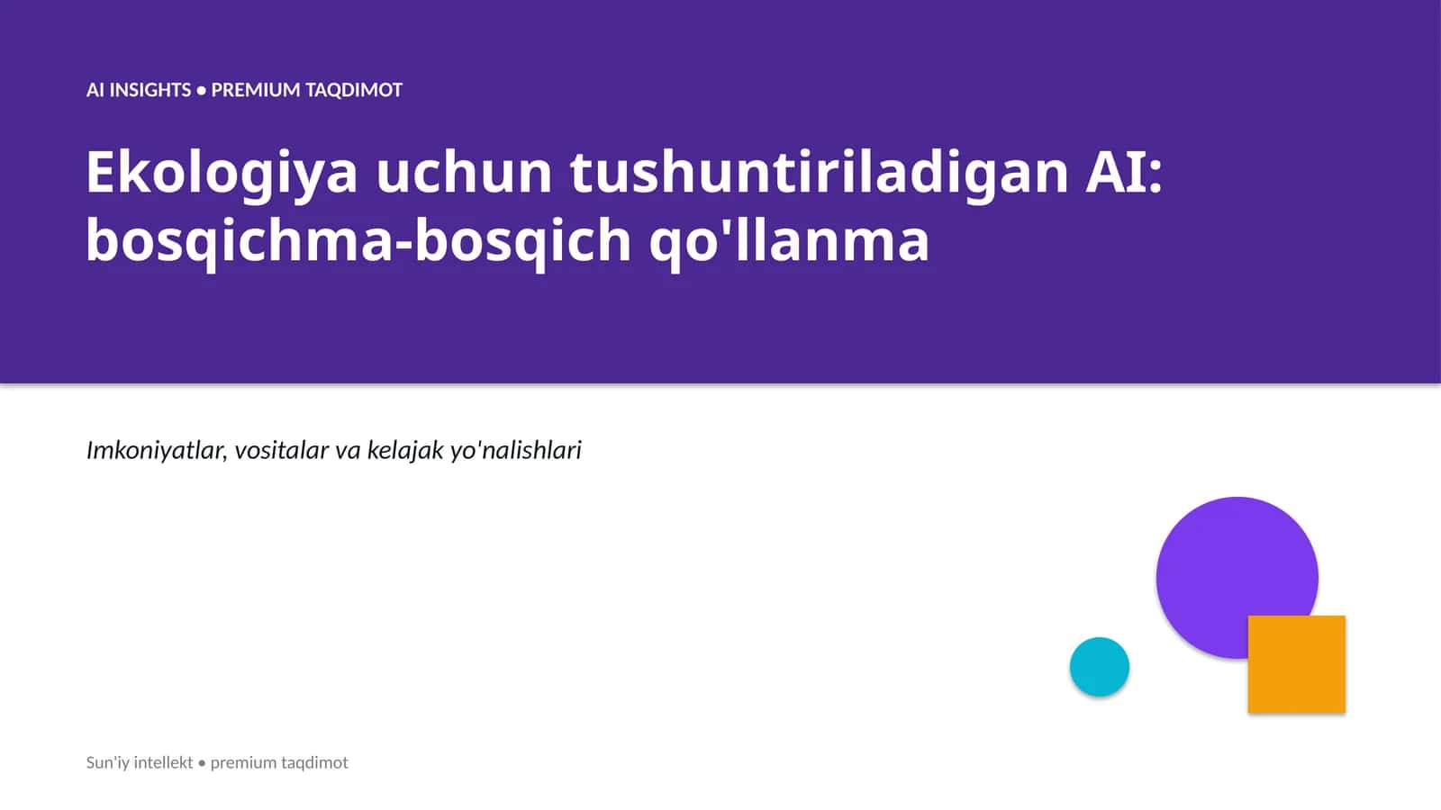 Ekologiya uchun tushuntiriladigan AI: bosqichma-bosqich qo'llanma