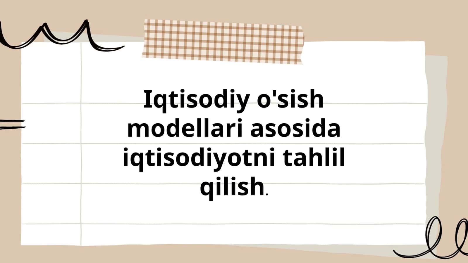 Iqtisodiy o'sish modellari asosida iqtisodiyotni tahlil qilish