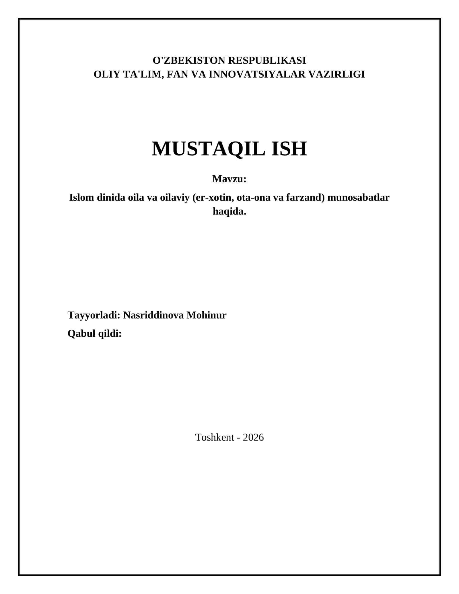 Islom dinida oila va oilaviy (er-xotin, ota-ona va farzand) munosabatlar haqida