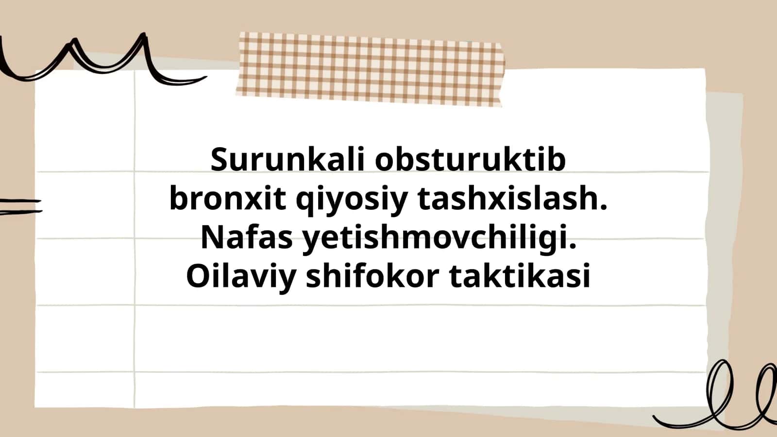 Surunkali obsturuktib bronxit qiyosiy tashxislash. Nafas yetishmovchiligi. Oilaviy shifokor taktikasi