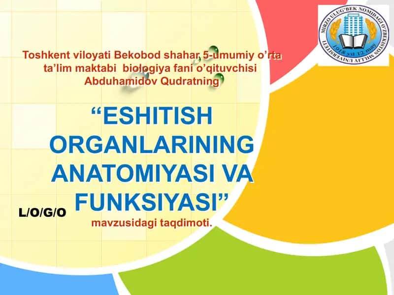 ESHITISH ORGANLARINING ANATOMIYASI VA FUNKSIYASI