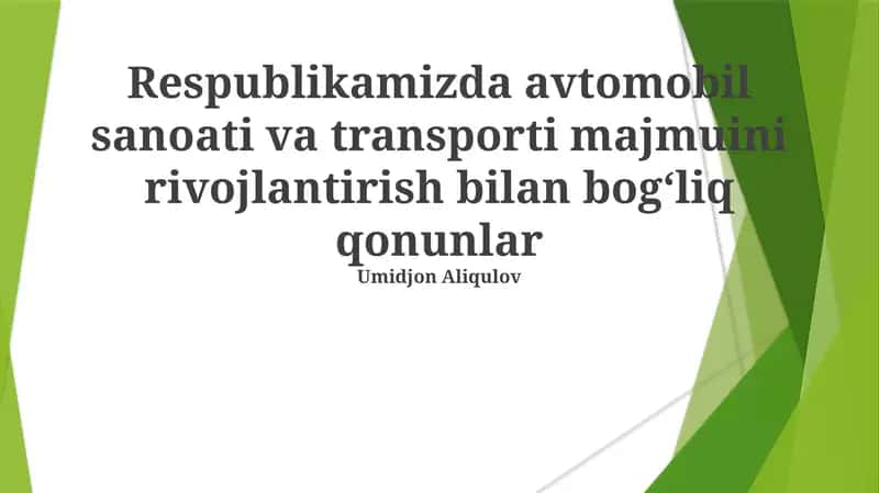 Avtomobil sanoati va transporti majmuini rivojlantirish bilan bogʻliq qonunlar