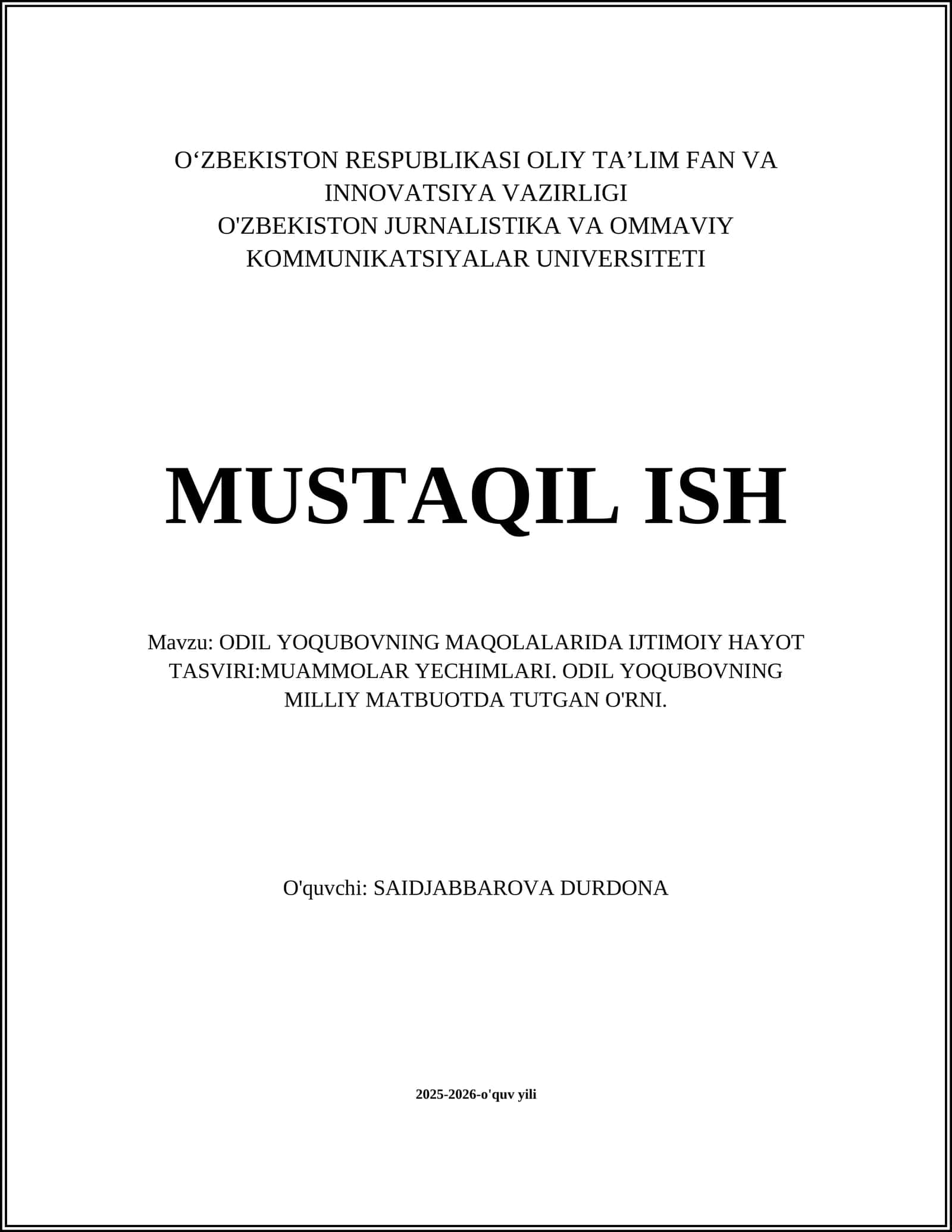 ODIL YOQUBOVNING MAQOLALARIDA IJTIMOIY HAYOT TASVIRI:MUAMMOLAR YECHIMLARI. ODIL YOQUBOVNING MILLIY MATBUOTDA TUTGAN O'RNI