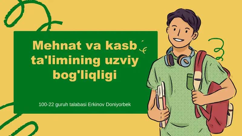 Mehnat va kasb ta'limining uzviy bog'liqligi