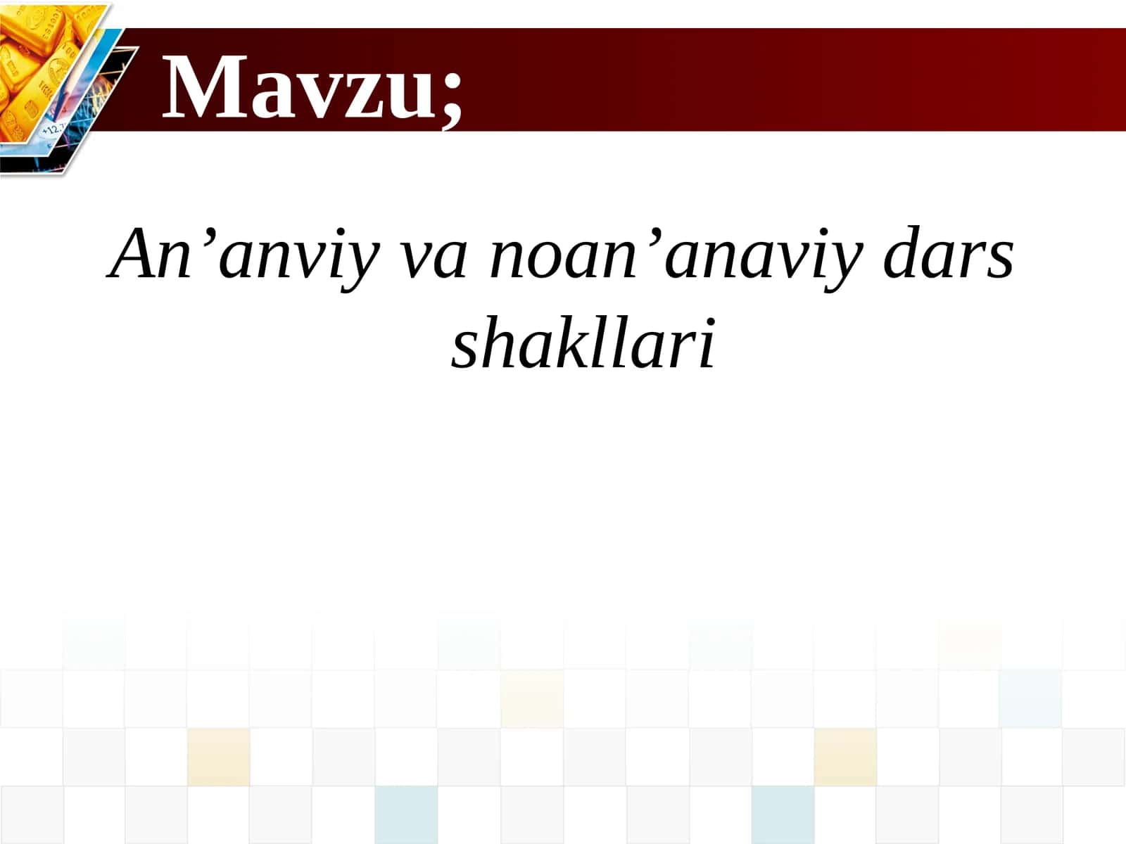 An’anviy va noan’anaviy dars shakllari