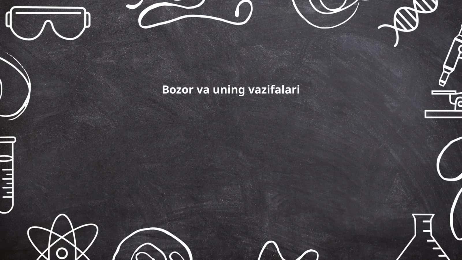 Bozor va uning vazifalari
