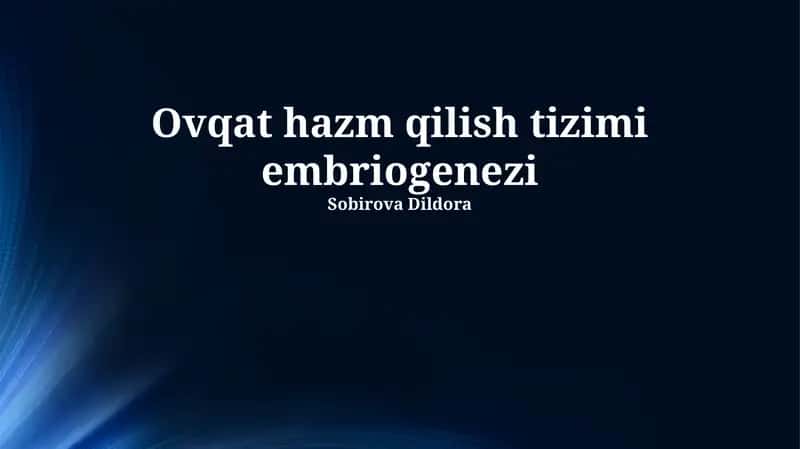 Ovqat hazm qilish tizimi embriogenezi