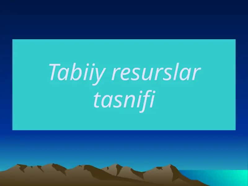 Tabiiyresurslar tasnifi