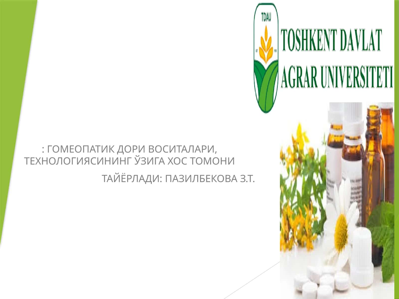 Гомеопатияда ишлатиладиган асосий дори турлари